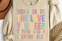 You deserve the love you keep SVG, Mental Health SVG Product Image 1
