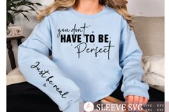 You don't have to be perfect Sleeve SVG Product Image 1