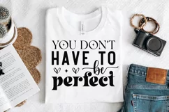 You Don't Have To Be Sleeve SVG, Inspirational SVG Design Product Image 2