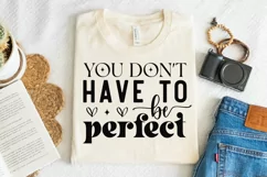 You Don't Have To Be Sleeve SVG, Inspirational SVG Design Product Image 3