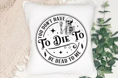 You Don't Have To Die SVG, Snarky Skulls SVG Design Product Image 3