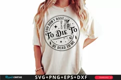 You Don't Have To Die SVG, Snarky Skulls SVG Design Product Image 1