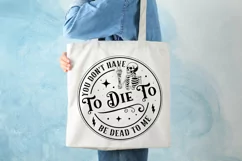 You Don't Have To Die SVG, Snarky Skulls SVG Design Product Image 2