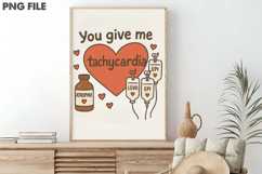 You give me Tachycardia PNG Product Image 3