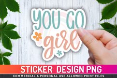 You go girl Sticker PNG Product Image 1