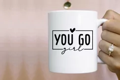 You Go Girl SVG, Inspirational SVG Design Product Image 2