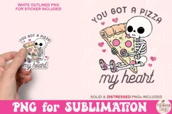 You Got A Pizza My Heart PNG, Funny Skeleton Valentine Product Image 5