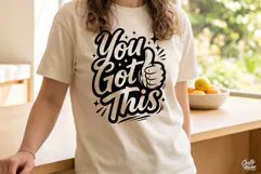 You Got This SVG PNG Motivational Inspirational Quote Product Image 3