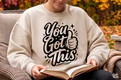 You Got This SVG PNG Motivational Inspirational Quote Product Image 5
