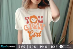 You Grow Girl SVG, Inspirational SVG Design Product Image 1