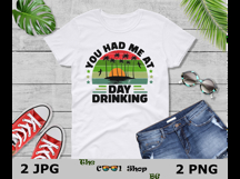You Had Me at Day Drinking Png, Funny Alcohol Quote Product Image 3