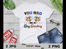 You Had Me at Day Drinking Png, Funny Alcohol Quote Product Image 3