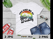 You Had Me at Day Drinking Png, Funny Alcohol Quote Product Image 3