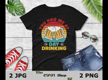 You Had Me at Day Drinking Png, Funny Alcohol Quote Product Image 2