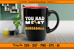 You Had Me At Horseball SVG Design Product Image 3