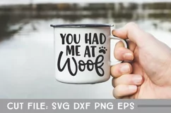 You Had Me At Woof, Dog Mom, Hand Lettered SVG Product Image 3