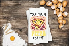 You Have A Pizza My Heart Sublimation PNG Product Image 3