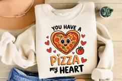 You Have A Pizza my Heart, Valentine Day Sublimation PNG Product Image 2