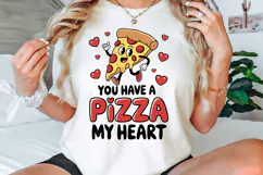 You Have A Pizza my Heart, Valentine Day Sublimation PNG Product Image 3