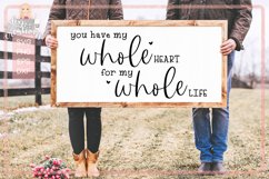 You Have my Whole Heart for my Whole Life - love quote svg Product Image 3