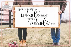 You Have my Whole Heart for my Whole Life - love quote svg Product Image 3