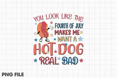 YOU LOOK LIKE THE FOURTH OF JULY MAKES ME WANT A HOT DOG REA Product Image 1