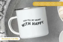 You Make Me Happy SVG on a mug