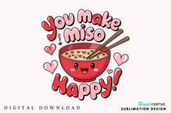 You Make Miso Happy Sublimation PNG Design Product Image 2