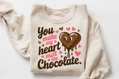 You Make My Heart Melt Like Chocolate Sublimation PNG Design Product Image 3