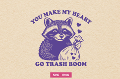 You Make My Heart Go Trash Boom Trendy Raccoon SVG PNG Print Product Image 1