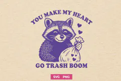 You Make My Heart Go Trash Boom Trendy Raccoon SVG PNG Print Product Image 1