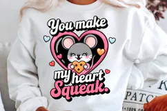 You Make My Heart Squeak Valentine Sublimation PNG Design Product Image 2