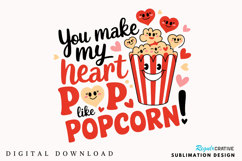 You Make My Heart Pop Like Popcorn! Sublimation PNG Design Product Image 1