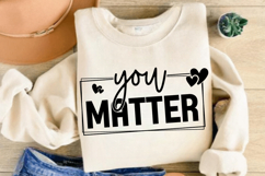 You Matter SVG Design Product Image 2