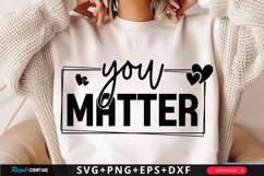 You Matter SVG Design Product Image 1