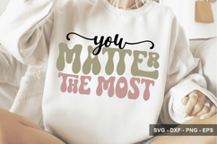 You Matter The Most - Inspirational Design Product Image 1