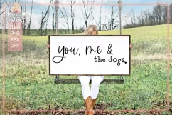 You, Me & The Dogs - love quote svg Product Image 1