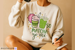 You Mean so Matcha to Me Hand-drawn PNG SVG Design Product Image 3