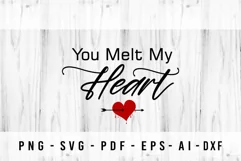 You Melt My Heart, Farmhouse SVG , Wedding Sign, Valentine Product Image 3