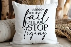 You Never Fail Until You Stop Trying SVG, Motivational SVG Product Image 3