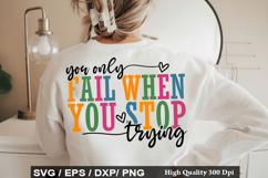 You Only Fail when You Stop Trying - Motivational SVG Design Product Image 1