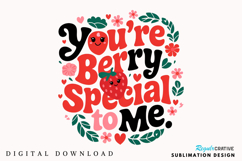You’re Berry Special To Me Sublimation PNG Design Product Image 2