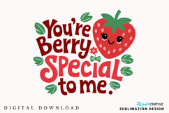 You’re Berry Special To Me Sublimation PNG Design Product Image 2