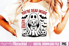 You're dead inside but still love Dog PNG Product Image 2