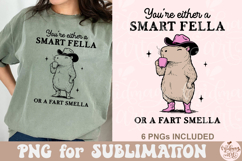 You’re Either A Smart Fella Or A Fart Smella PNG Product Image 3