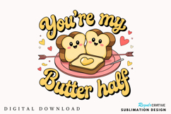 You’re My Butter Half Sublimation PNG Design Product Image 2