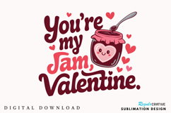 You’re My Jam, Valentine Sublimation PNG Design Product Image 2