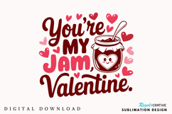You’re My Jam, Valentine Sublimation PNG Design Product Image 2