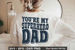 You're My Superhero Dad SVG - Retro Father's Day Design Product Image 1