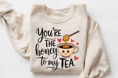 You’re The Honey To My Tea Sublimation PNG Design Product Image 3